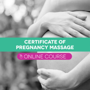 Certificate of Pregnancy Massage (online)
